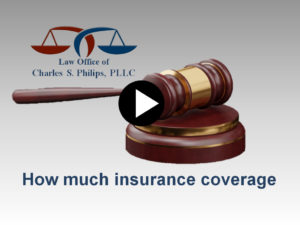 How much insurance coverage